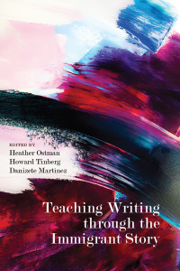 Cover image: Teaching Writing through the Immigrant Story 9781646421657