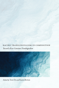 Cover image: Racing Translingualism in Composition 9781646422098
