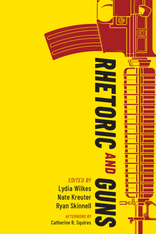 Cover image: Rhetoric and Guns 9781646422142