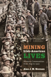 Imagen de portada: Mining Irish-American Lives 9781646426638