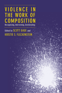 Cover image: Violence in the Work of Composition 9781646422791
