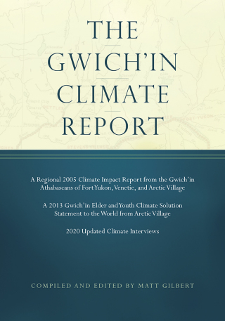Cover image: The Gwich’in Climate Report 9781646423354