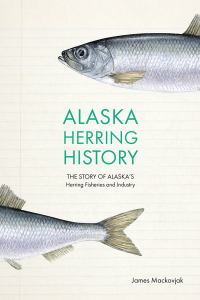 Cover image: Alaska Herring History 9781646423439