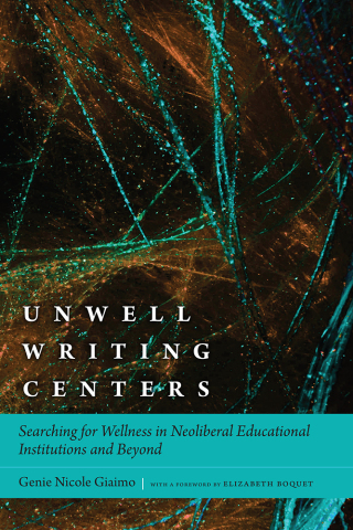 表紙画像: Unwell Writing Centers 9781646424450