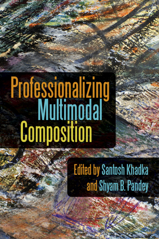 Cover image: Professionalizing Multimodal Composition 9781646424177