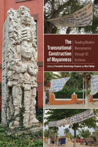 Imagen de portada: The Transnational Construction of Mayanness 9781646424269