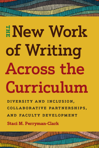 Titelbild: The New Work of Writing Across the Curriculum 9781646424535