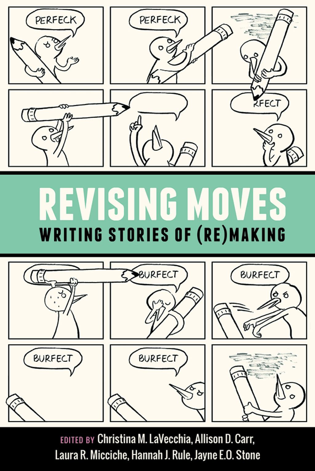Revising Moves Writing Stories of (Re)Making
