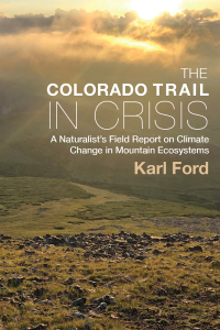 Cover image: The Colorado Trail in Crisis 9781646425983