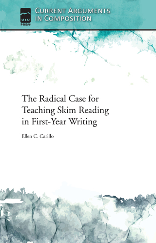 Titelbild: The Radical Case for Teaching Skim Reading in First-Year Writing 9781646427581