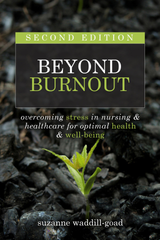 Cover image: Beyond Burnout: Overcoming Stress in Nursing & Healthcare for Optimal Health & Well-Being 2nd edition 9781646480753