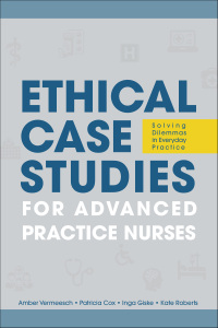 Cover image: Ethical Case Studies for Advanced Practice Nurses 1st edition 9781646480906