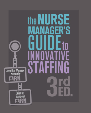 Imagen de portada: Nurse Manager's Guide to Innovative Staffing, Third Edition 3rd edition 9781646481606