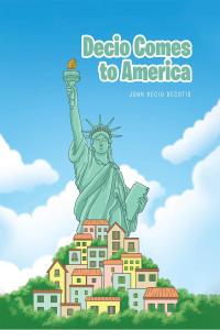 Imagen de portada: Decio Comes to America 9781646546428