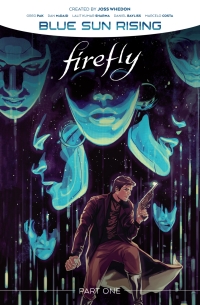 Titelbild: Firefly: Blue Sun Rising Vol. 1 9781646681440