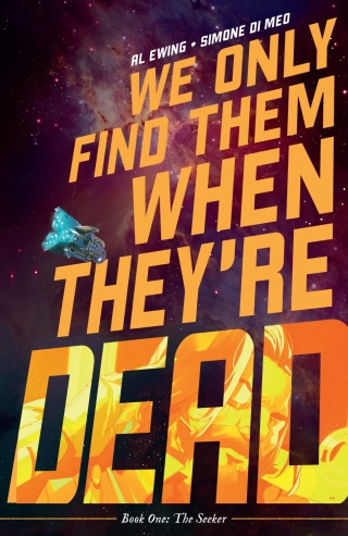Cover image: We Only Find Them When They're Dead 9781646681624