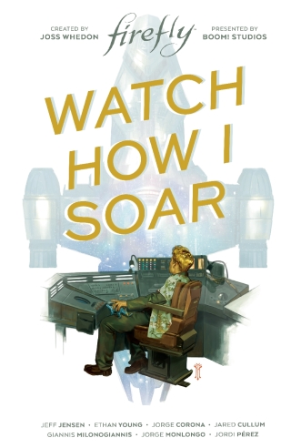 Imagen de portada: Firefly Original Graphic Novel: Watch How I Soar 1st edition 9781646682041