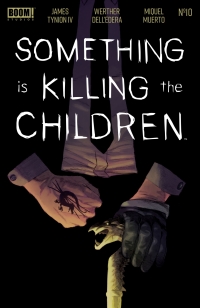 表紙画像: Something is Killing the Children #10 1st edition 9781646682799