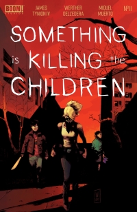 Cover image: Something is Killing the Children #11 1st edition 9781646683062