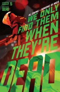 Imagen de portada: We Only Find Them When They're Dead #5 9781646683796