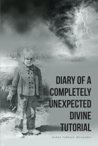 Cover image: DIARY OF A COMPLETELY UNEXPECTED DIVINE TUTORIAL 9781646701032