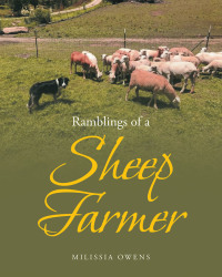 Imagen de portada: Ramblings of a Sheep Farmer 9781646702473