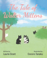 Imagen de portada: The Tale of Walter Mittens 9781646703234