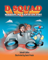 Cover image: D SQUAD MISSION: NO PANTS ON FIRE 9781646703517