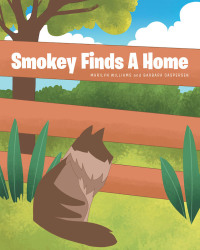 表紙画像: Smokey Finds A Home 9781646705023