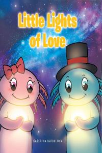 Cover image: Little Lights of Love 9781646706952