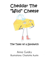 Imagen de portada: Cheddar The "Wild" Cheese 9781646707737