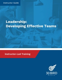 Cover image: Leadership: Developing Effective Teams (Instructor Guide) 1st edition 9781646851522