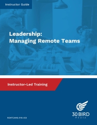 表紙画像: Leadership: Managing Remote Teams (Instructor Guide) 1st edition 9781646852031