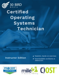 Omslagafbeelding: Certified Operating Systems Technician (COST - Instructor Edition) 1st edition 9781646852260