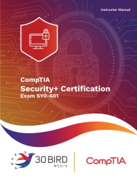 Cover image: CompTIA Security+ SY0-601 (Instructor Edition) 1st edition 9781646853083