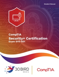 Cover image: CompTIA Security+ SY0-601 (Student Edition) 1st edition 9781646853090