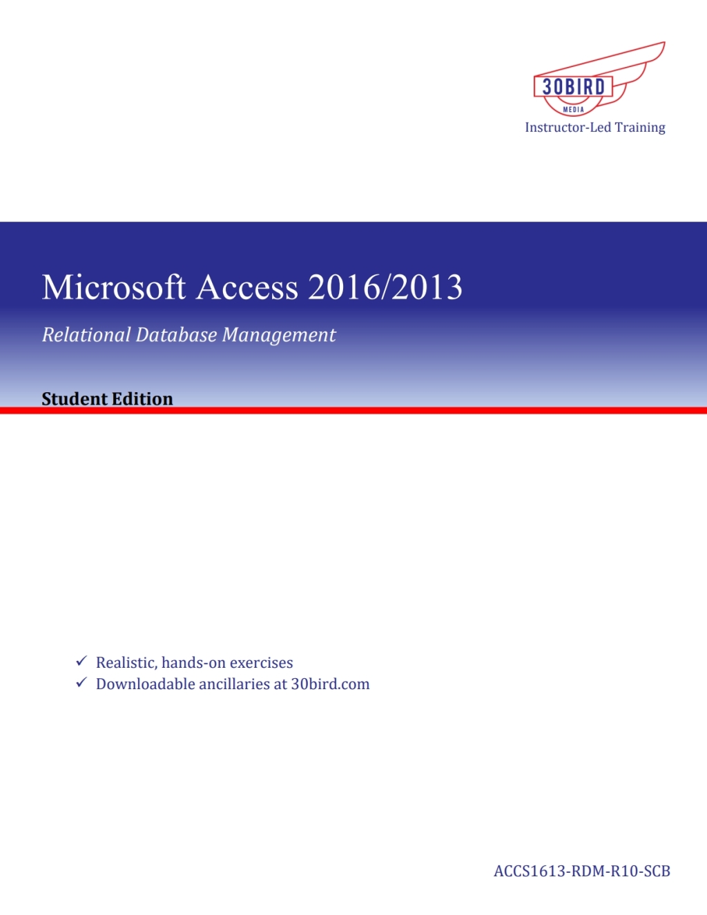 Access 2016 Relational Database Management (Student Edition) 1st Edition