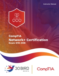 Cover image: CompTIA Network+ Certification Exam N10-008 (Instructor Edition) 1st edition 9781646854622