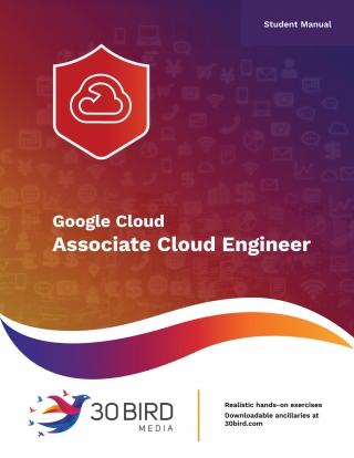 Cover image: Google Cloud: Associate Cloud Engineer (Student Manual) 1st edition 9781646854745