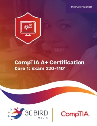 Cover image: CompTIA A+ Certification Core 1: Exam 220-1101 (Instructor) 1st edition 9781646855360