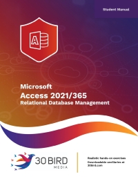 Cover image: Access 2021/365 Relational Database Management (Student) 1st edition 9781646855933