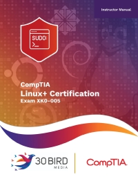Omslagafbeelding: CompTIA Linux+ Certification Exam XK0-005 (Instructor) 1st edition 9781646856268