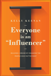 Cover image: Everyone Is An "Influencer" 9781646870110