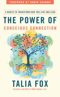 Cover image: The Power of Conscious Connection 9781646871353