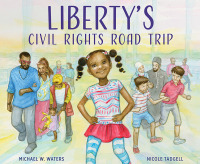 Imagen de portada: Liberty's Civil Rights Road Trip 9781947888197