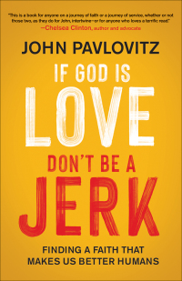 Cover image: If God Is Love, Don't Be a Jerk 9780664266844