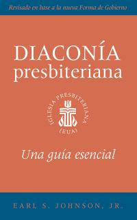 Omslagafbeelding: The Presbyterian Deacon, Spanish Edition 9780664268107