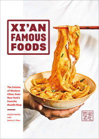 表紙画像: Xi&#39;an Famous Foods 9781419747526