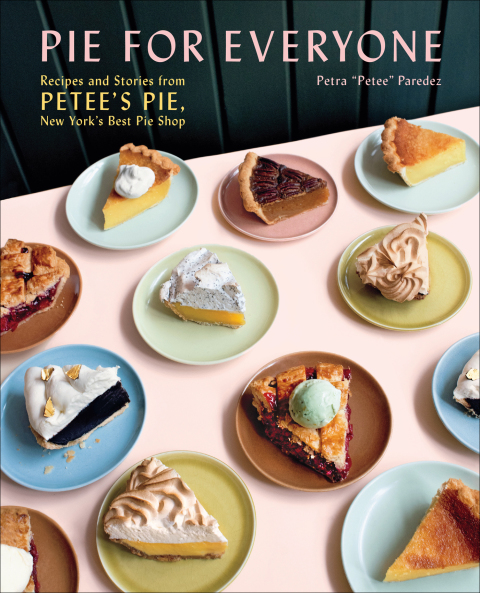 Pie for Everyone: Recipes and Stories from Petee's Pie, New York's Best Pie Shop - FULL INSTANT DOWNLOAD | PDF DOCX EPUB