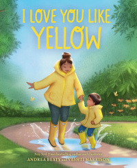 Cover image: I Love You Like Yellow 9781419748073